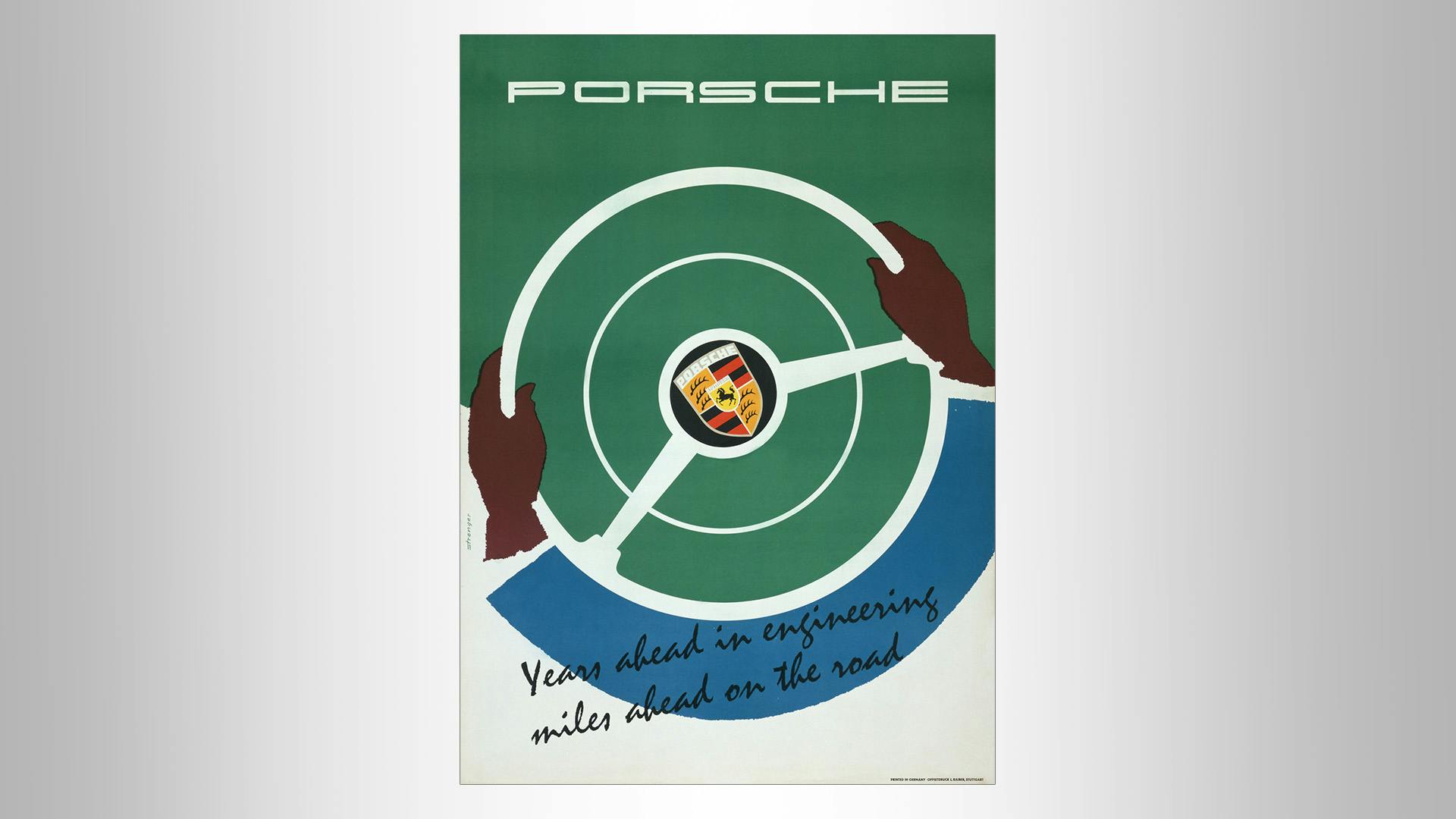 Porsche poster with graphic element, steering wheel with Porsche Crest and lettering: Years ahead in engineering miles ahead on the road.
