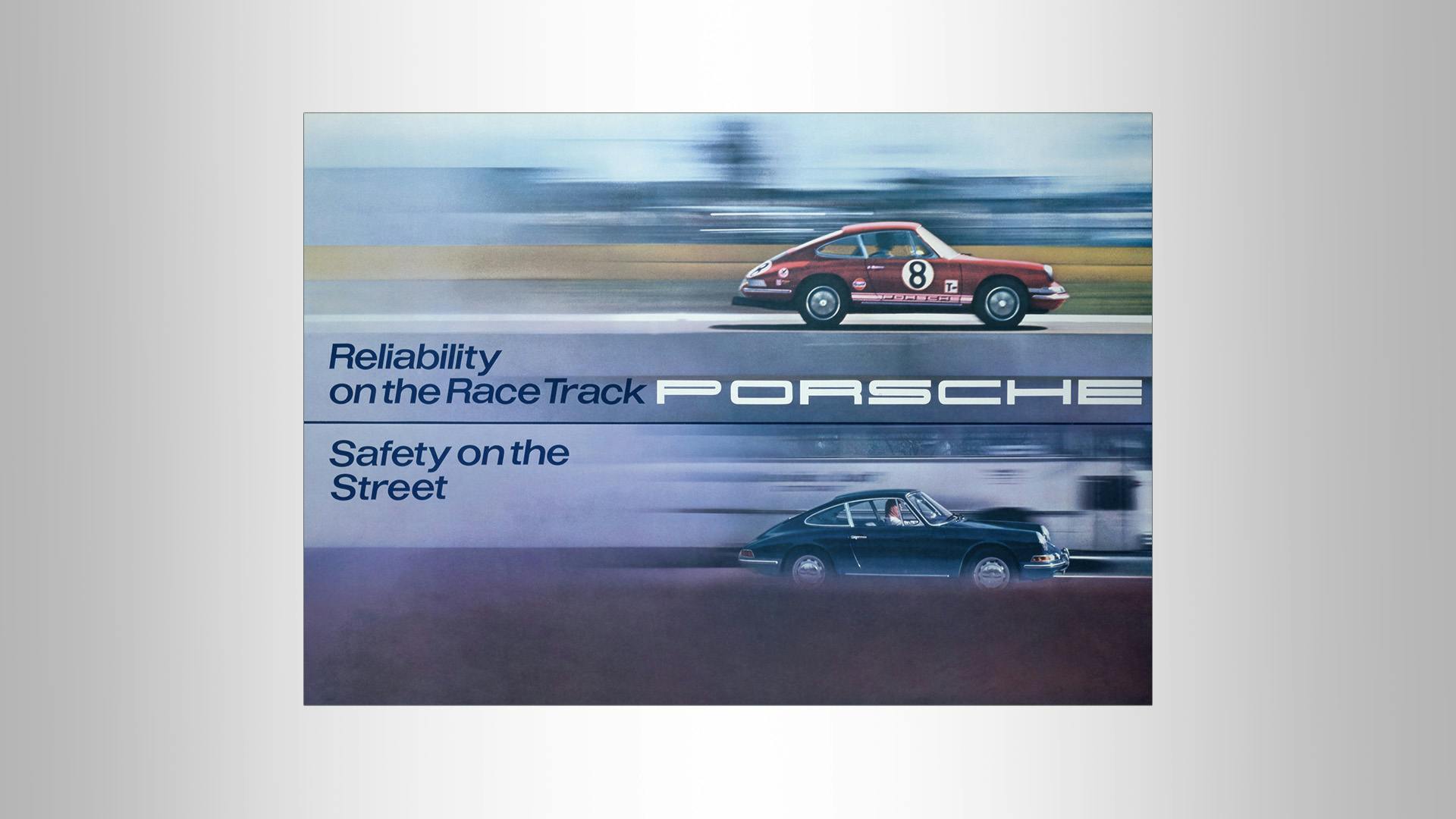 Porsche advertising poster with two historisch Porsche Racecars and the writing Safety on the Street.