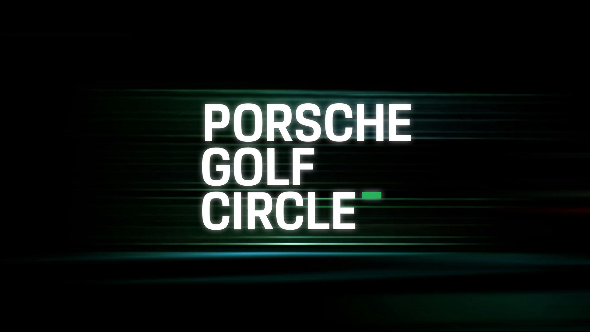 Porsche Golf Circle.