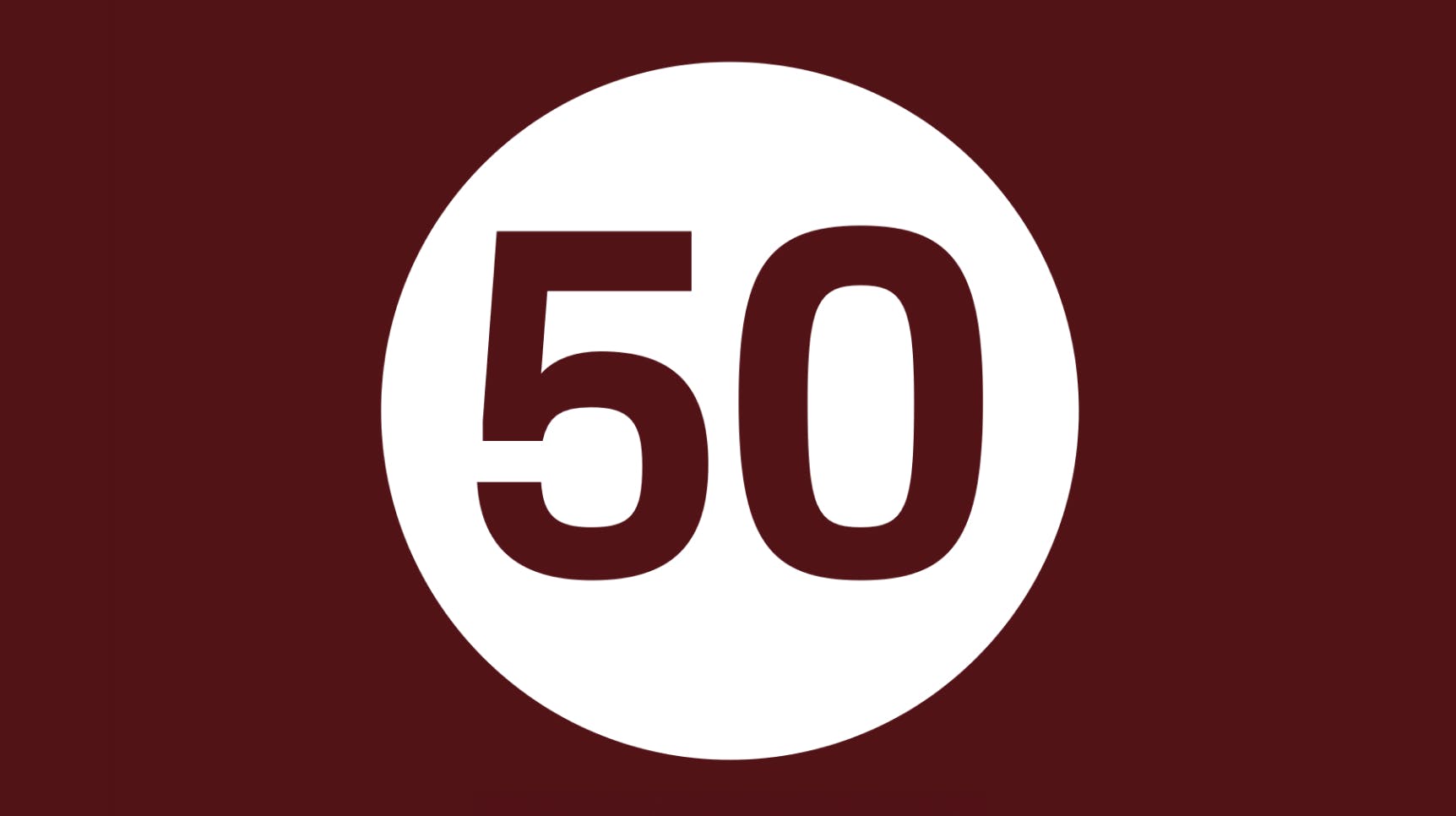 Number 50 in Dark Red on a White circle, framed by Dark Red colour.